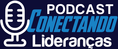 Podcast Conectando Lideranças